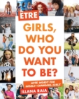 Image for ?tre : Girls, Who Do You Want to Be?