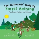 Image for The Chipmunks&#39; Guide to Forest Bathing