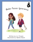Image for Gabe Faces Ignorance