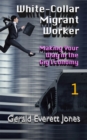 Image for White-collar Migrant Worker: Making Your Way in the Gig Economy
