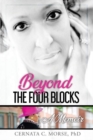 Image for Beyond the Four Blocks, A Memoir