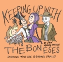 Image for Keeping up with the Boneses