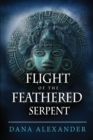 Image for Flight of the Feathered Serpent