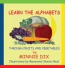 Image for Learn the Alphabets Through Fruits and Vegetables