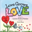 Image for Love Grows Love