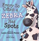 Image for Every So Often a Zebra Has Spots