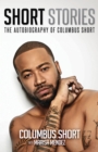 Image for Short Stories: The Autobiography of Columbus Short