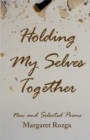 Image for Holding My Selves Together