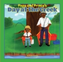 Image for Papa and Prince&#39;s Day at at the Creek