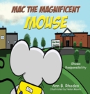 Image for Mac the Magnificent Mouse : Shows Responsibility