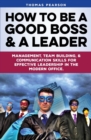 Image for How to be a Good Boss and a Leader