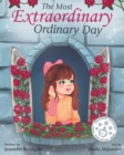 Image for The Most Extraordinary Ordinary Day