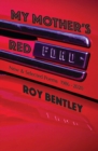 Image for My Mother&#39;s Red Ford : New and Selected Poems (1986-2019)
