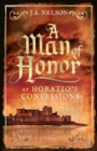 Image for Man of Honor, or Horatio&#39;s Confessions