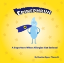 Image for Epinephrine : A Superhero When Allergies Get Serious!