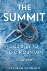 Image for The Summit : Journey to Hero Mountain
