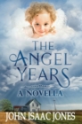 Image for The Angel Years