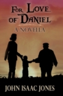 Image for For Love of Daniel