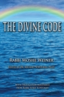 Image for The Divine Code : The Guide to Observing the Noahide Code, Revealed from Mount Sinai in the Torah of Moses