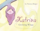 Image for Katrina : Growing Wings