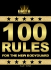 Image for 100 RULES FOR THE NEW BODYGUARD: PART ONE