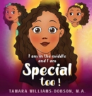 Image for I Am In The Middle And I Am Special Too!