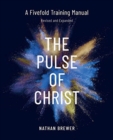 Image for The Pulse of Christ (Revised and Expanded)