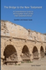 Image for The Bridge to the New Testament : A Comprehensive Guide to the Forgotten Years of the Inter-Testament Period: Question and Answer Guide