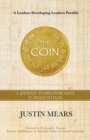 Image for The Coin : A Journey to Discover What it Means to Lead