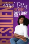 Image for Resilient : My Story, God&#39;s Glory