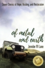Image for Of Metal and Earth