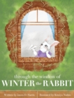 Image for Through the Window of Winter the Rabbit