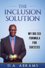 Image for The Inclusion Solution : The Big Six Formula for Success