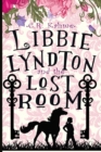 Image for Libbie Lyndton and the Lost Room