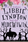 Image for Libbie Lyndton and the Midewiwin : Libbie Lyndton Adventure Series book #3