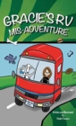 Image for Gracie&#39;s RV Mis-Adventure : A Dog&#39;s Road Trip (Gracie the Dog)