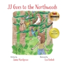Image for JJ Goes to the Northwoods