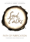 Image for Soul Talks : Path of Purification