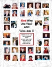 Image for God Who Are You? And Who Am I? : Knowing And Experiencing God By His Hebrew Names