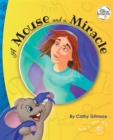 Image for A Mouse and a Miracle, the Virtue Story of Humility : The Virtue of Humility: Book One in the Tiny Virtue Heroes Series