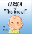 Image for Carsen and &quot;The Growl&quot;