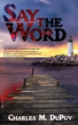 Image for Say the Word
