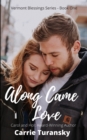Image for Along Came Love