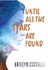 Image for Until All The Stars Are Found