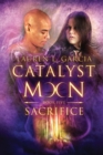 Image for Sacrifice (Catalyst Moon - Book 5)