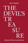 Image for The devil&#39;s treasure  : a book of stories and dreams