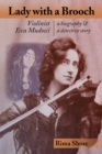 Image for Lady with a Brooch : Violinist Eva Mudocci-A Biography &amp; A Detective Story