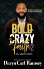Image for Bold &amp; Crazy Faith 2