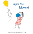 Image for Enjoy the Moment