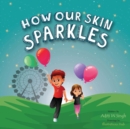Image for How Our Skin Sparkles